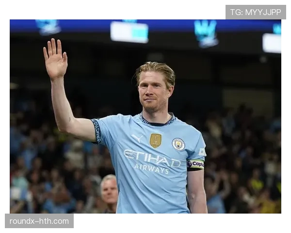 德布劳内生涯荣誉解析：英超与欧冠冠军含金量如何评估